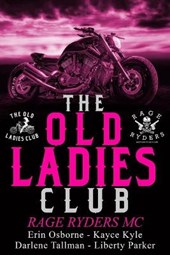 Old Ladies Club: Rage Ryders MC