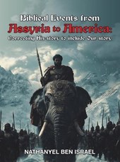 Biblical Events from Assyria to America