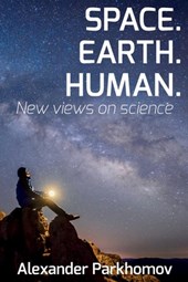 Space. Earth. Human.: New Views on Science