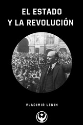 El Estado y La Revolucion