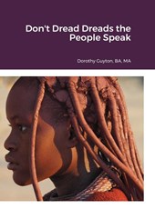 Don't Dread Dreads the People Speak