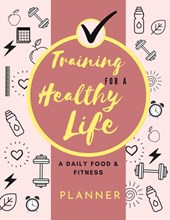 Training for a Healthy Life