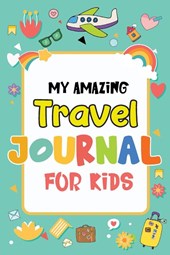My Amazing Travel Journal