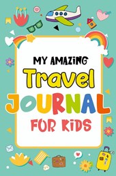 My Amazing Travel Journal