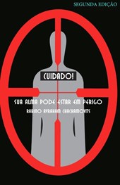 Cuidado! Sua alma pode estar em perigo