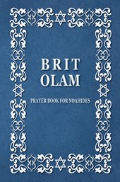 BRIT OLAM, Prayer Book for Noahides