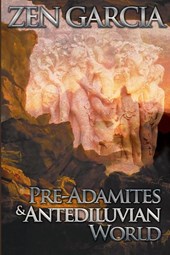 Pre-Adamites And The Antediluvian World