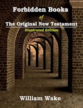 Forbidden Books Of The Original New Testament