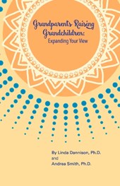 Grandparents Raising Grandchildren: Expanding Your View