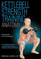 Kettlebell Strength Training Anatomy