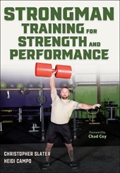 Strongman Training for Strength and Performance