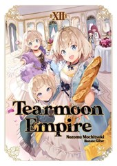 Tearmoon Empire: Volume 12 (Light Novel)