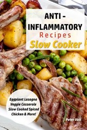 Anti - Inflammatory Recipes - Slow Cooker