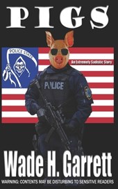 Pigs: An Extreme Horror Novella
