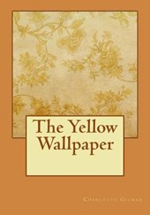 The Yellow Wallpaper