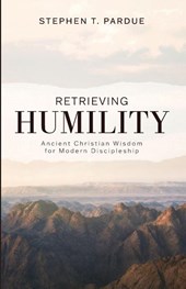 Retrieving Humility