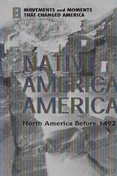 Native American America: North America Before 1492