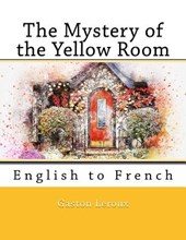 The Mystery of the Yellow Room: English to French