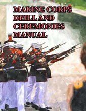 Marine Corps Drill and Ceremonies Manual