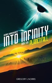 Gerry Anderson's Into Infinity: Planetfall
