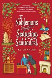 Charles, K: Nobleman's Guide to Seducing a Scoundrel
