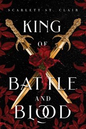St Clair, S: King of Battle and Blood