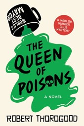 Thorogood, R: Queen of Poisons