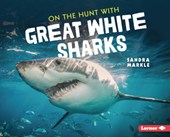 ON THE HUNT W/GRT WHITE SHARKS