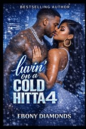 Luvin' on a cold Hitta 4