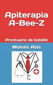Apiterapia A-Bee-Z: Prontuario de bolsillo