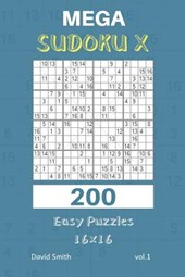 Mega Sudoku X - 200 Easy Puzzles 16x16 Vol.1