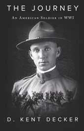 The Journey: An American Soldier in Wwi