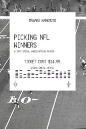 Picking NFL Winners: A Statistical Handicapping Primer