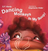 Dancing Monkeys in My Soup