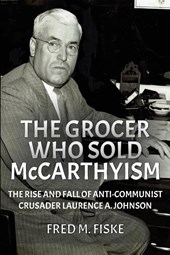 The Grocer Who Sold McCarthyism