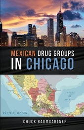 Mexican Drug Groups in Chicago