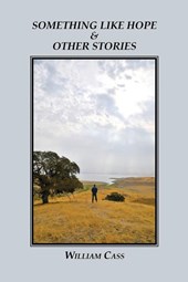 Something Like Hope & Other Stories