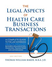 Legal Aspects of Health Care Business Transactions