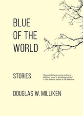Blue of the World: Stories