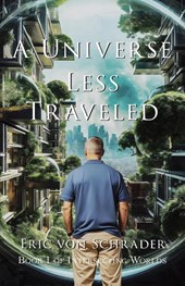 A Universe Less Traveled