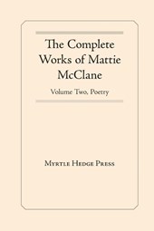 The Complete Works of Mattie McClane