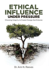 Ethical Influence Under Pressure