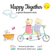 Happy Together, a sperm donation story