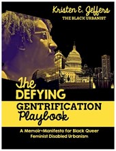The Defying Gentrification Playbook