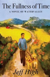 The Fullness Of Time: A Novel Of Watervalley