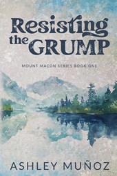 Munoz, A: Resisting the Grump