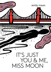 It's Just You & Me, Miss Moon