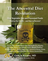 The Ancestral Diet Revolution