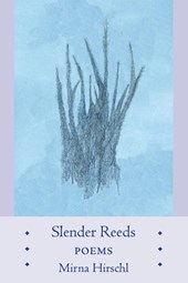 Slender Reeds