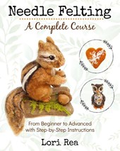 Needle Felting - A Complete Course